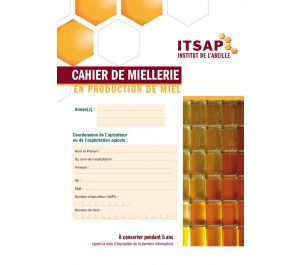 Livre Le Cahier De Miellerie (éditions ITSAP) - Traités D'Apiculture ...